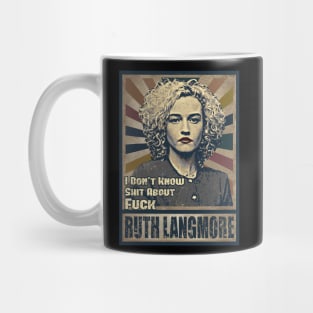 Ruth Langmore Mug